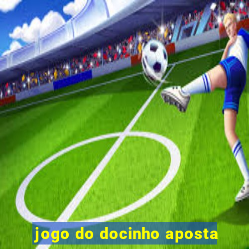 jogo do docinho aposta